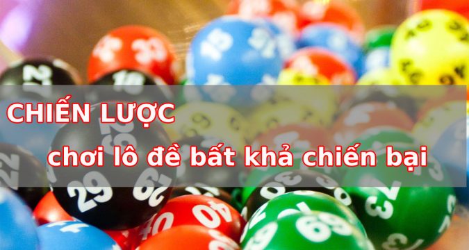 Chiến lược chơi lô đề bất khả chiến bại miền Bắc cực hiệu quả